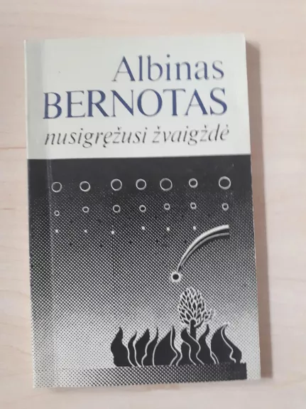 Nusigręžusi žvaigždė - Albinas Bernotas, knyga