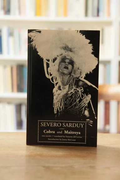 Cobra  And Maitreya - Severo Sarduy, knyga
