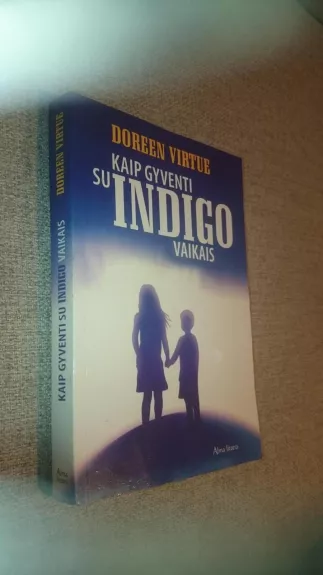 Kaip gyventi su indigo vaikais - Virtue Doreen, knyga