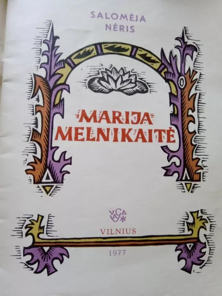 Marija Melnikaitė - Salomėja Nėris, knyga 1