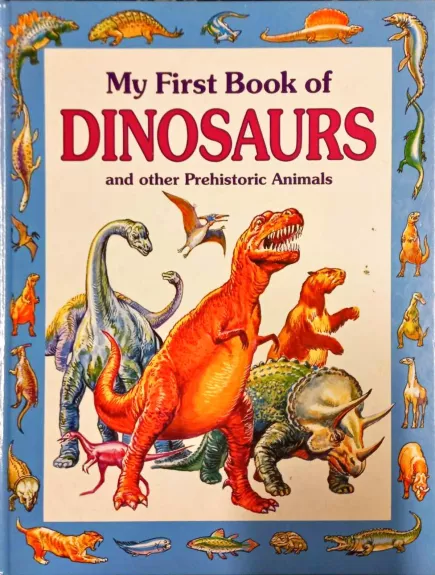 My first book of dinosaurs