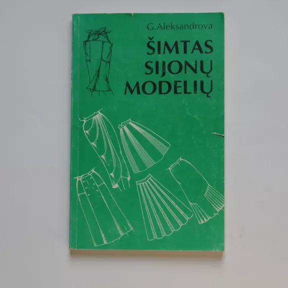 Šimtas sijonų modelių - G. N. Aleksandrova, knyga