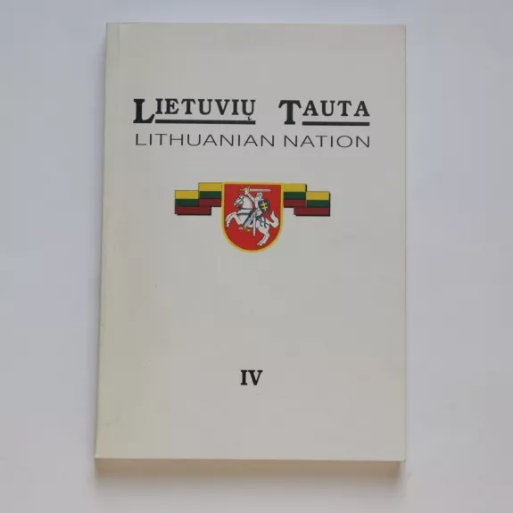Lietuvių tauta. Lithuanian nation IV