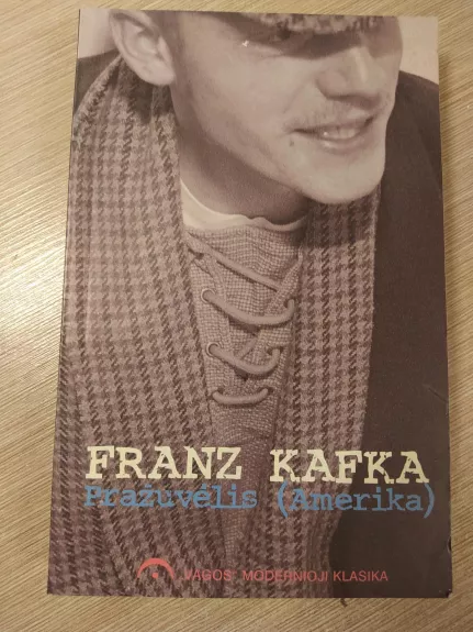 Amerika (Pražuvėlis) - Franz Kafka, knyga