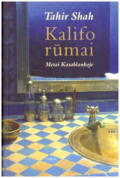 Kalifo rūmai: metai Kasablankoje