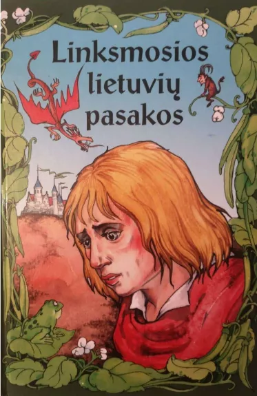 Linksmosios lietuvių pasakos - Autorių Kolektyvas, knyga