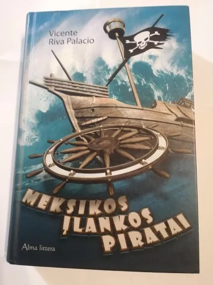 Meksikos įlankos piratai - Vicente Riva Palacio, knyga
