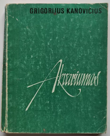 Akvariumas - Grigorijus Kanovičius, knyga