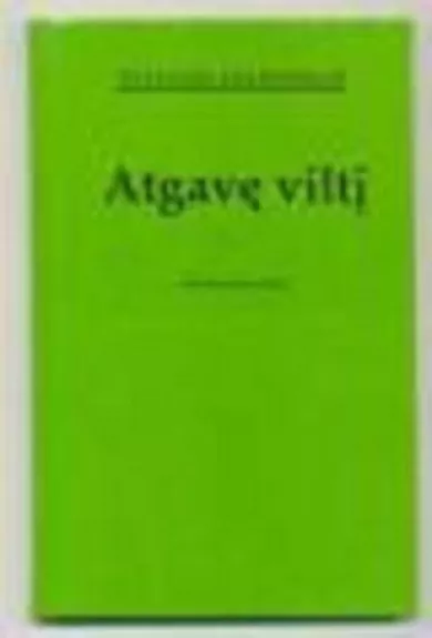 Atgavę viltį