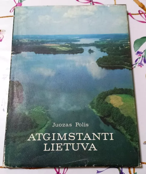 Atgimstanti Lietuva - Juozas Polis, knyga