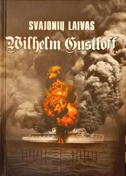 Svajonių laivas Wilhelm Gustloff - Bill Niven, knyga