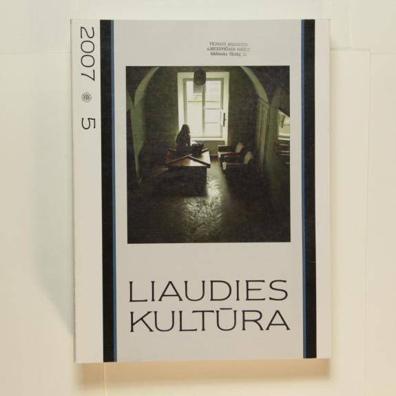 Liaudies kultūra, 2007m., Nr. 5