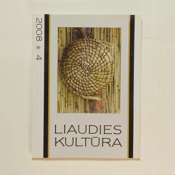 Liaudies kultūra, 2008m., Nr. 4 - Autorių Kolektyvas, knyga