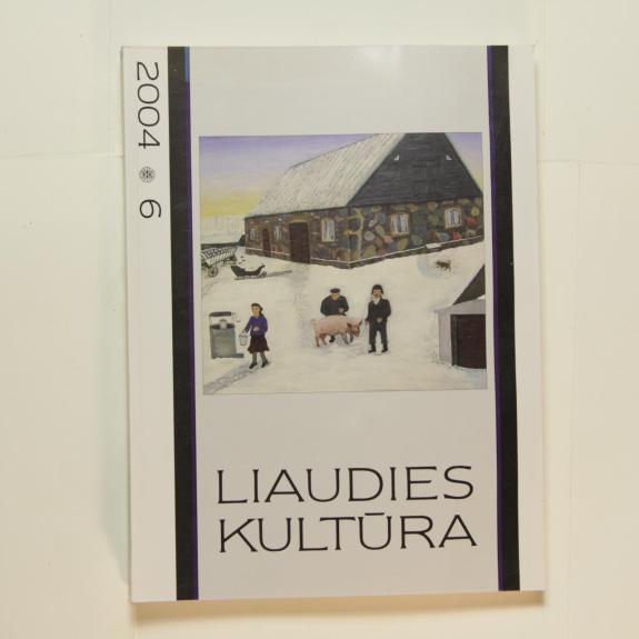 Liaudies kultūra, 2004m., Nr. 6