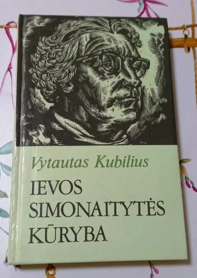 Ievos Simonaitytės kūryba - Vytautas Kubilius, knyga