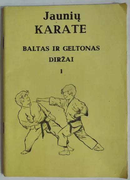 Jaunių karate. Baltas ir geltonas diržai (1 dalis) - M. Nakajama, knyga