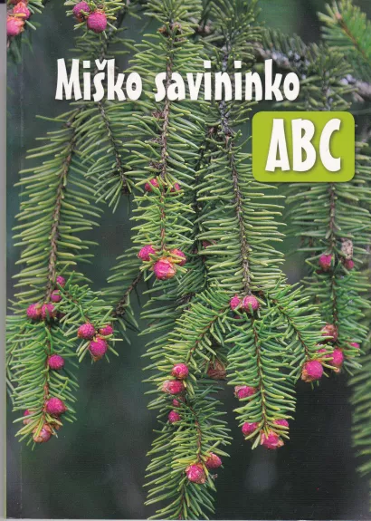 Miško savininko ABC - A. Gaižutis, knyga