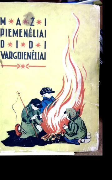 Maži piemenėliai didi vargdienėliai