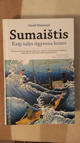 Sumaištis: kaip šalys išgyvena krizes - Jared Diamond, knyga