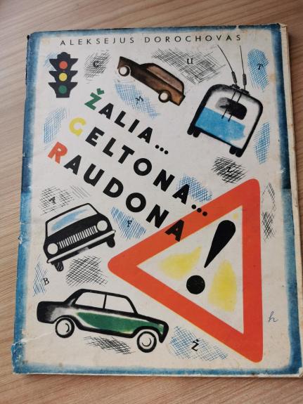 Žalia... geltona... raudona - Aleksejus Dorochovas, knyga