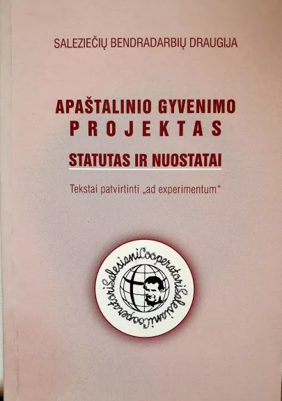 Apaštalinio gyvenimo projektas. Statutas ir nuostatai