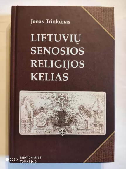 Lietuvių senosios religijos kelias - Jonas Trinkūnas, knyga