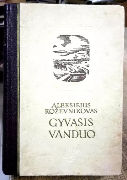 Gyvasis vanduo - Koževnikovas Aleksiejus, knyga