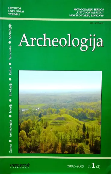 Archeologija: monografijų serijos "Lietuvos valsčiai" mokslo darbų rinkinys. 2002-2005 (1 tomas, 2 dalis)