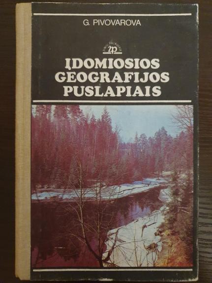 Įdomiosios geografijos puslapiais - G. Pivovarova, knyga