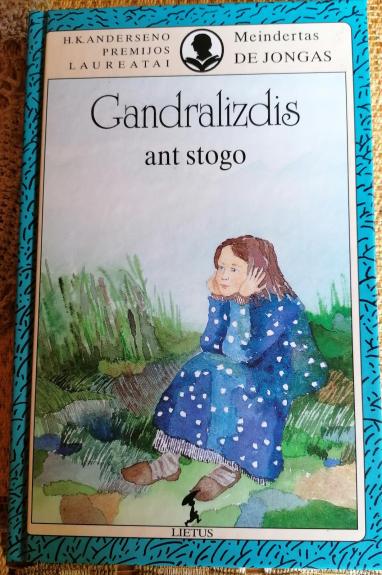 Gandralizdis ant stogo