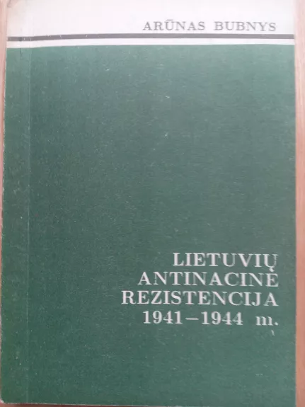 Lietuvių antinacinė rezistencija 1941-1944m.