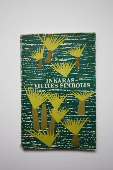 Inkaras - vilties simbolis - Gotfredas Šimkus, knyga