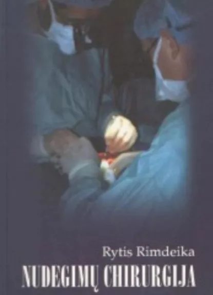 Nudegimų chirurgija - Rytis Rimdeika, knyga