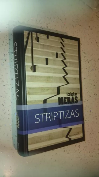 Striptizas - Icchokas Meras, knyga