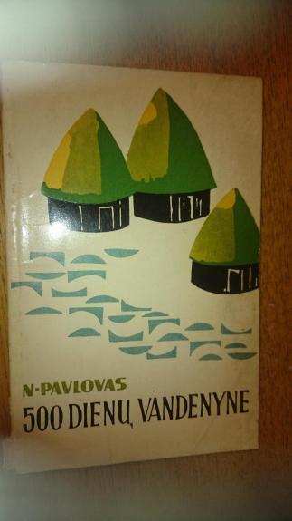 500 dienų vandenyne. Jūrininko užrašai