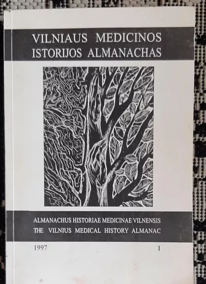 Vilniaus medicinos istorijos almanachas (I tomas) - Autorių Kolektyvas, knyga