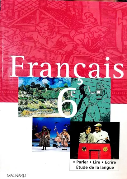 Francais 6e - Autorių Kolektyvas, knyga