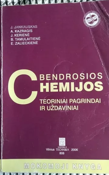 Bendrosios chemijos teoriniai pagrindai ir uždaviniai - Juozas Jankauskas, knyga