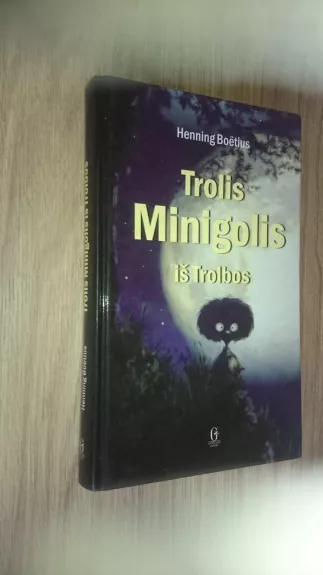 Trolis Minigolis iš Trolbos - Henning Boetius, knyga