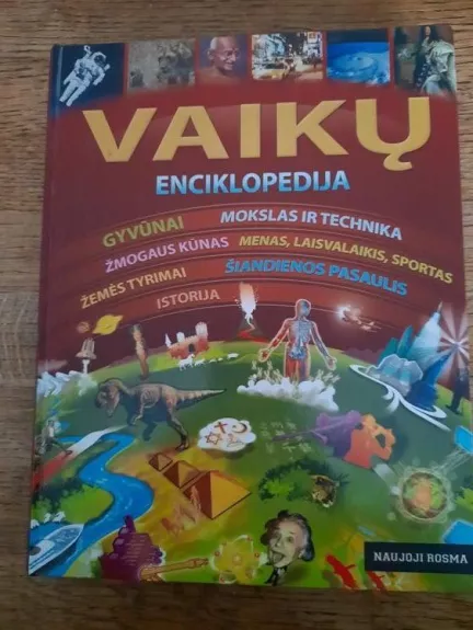 Vaikų enciklopedija - Autorių Kolektyvas, knyga 1