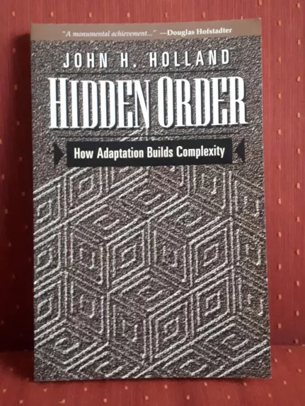 Hidden order: how adaptation builds complexity - John H. Holland, knyga
