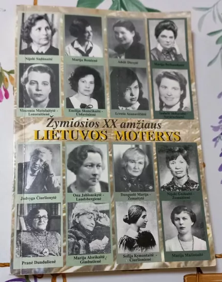Žymiosios XX amžiaus Lietuvos moterys