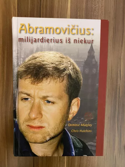 Abramovičius: milijardierius iš niekur