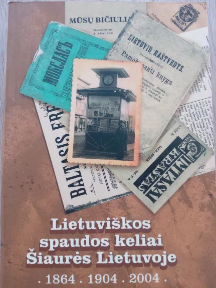Lietuviškos spaudos keliai Šiaurės Lietuvoje