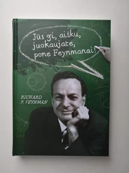 Jūs gi, aišku, juokaujate, pone Feynmanai! - Richard P. Feynman, knyga