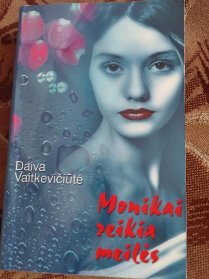 Monikai reikia meilės