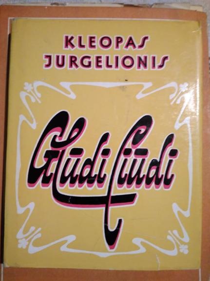 Glūdi liūdi - Kleopas Jurgelionis, knyga