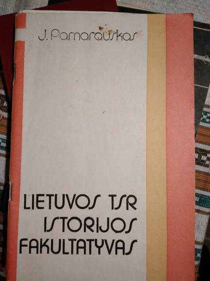 Lietuvos TSR istorijos šaltiniai - Autorių Kolektyvas, knyga