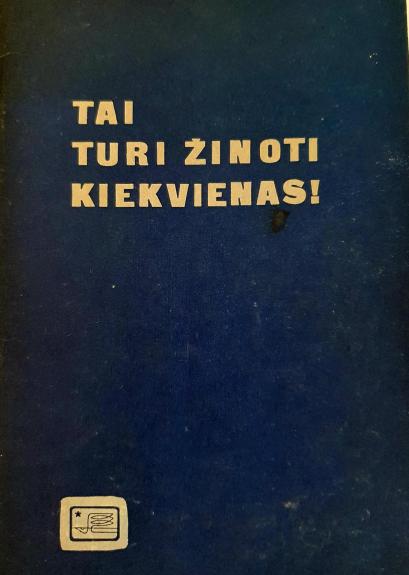 Tai turi žinoti kiekvienas
