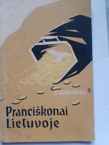 Pranciškonai Lietuvoje - J. Sideravičius, knyga